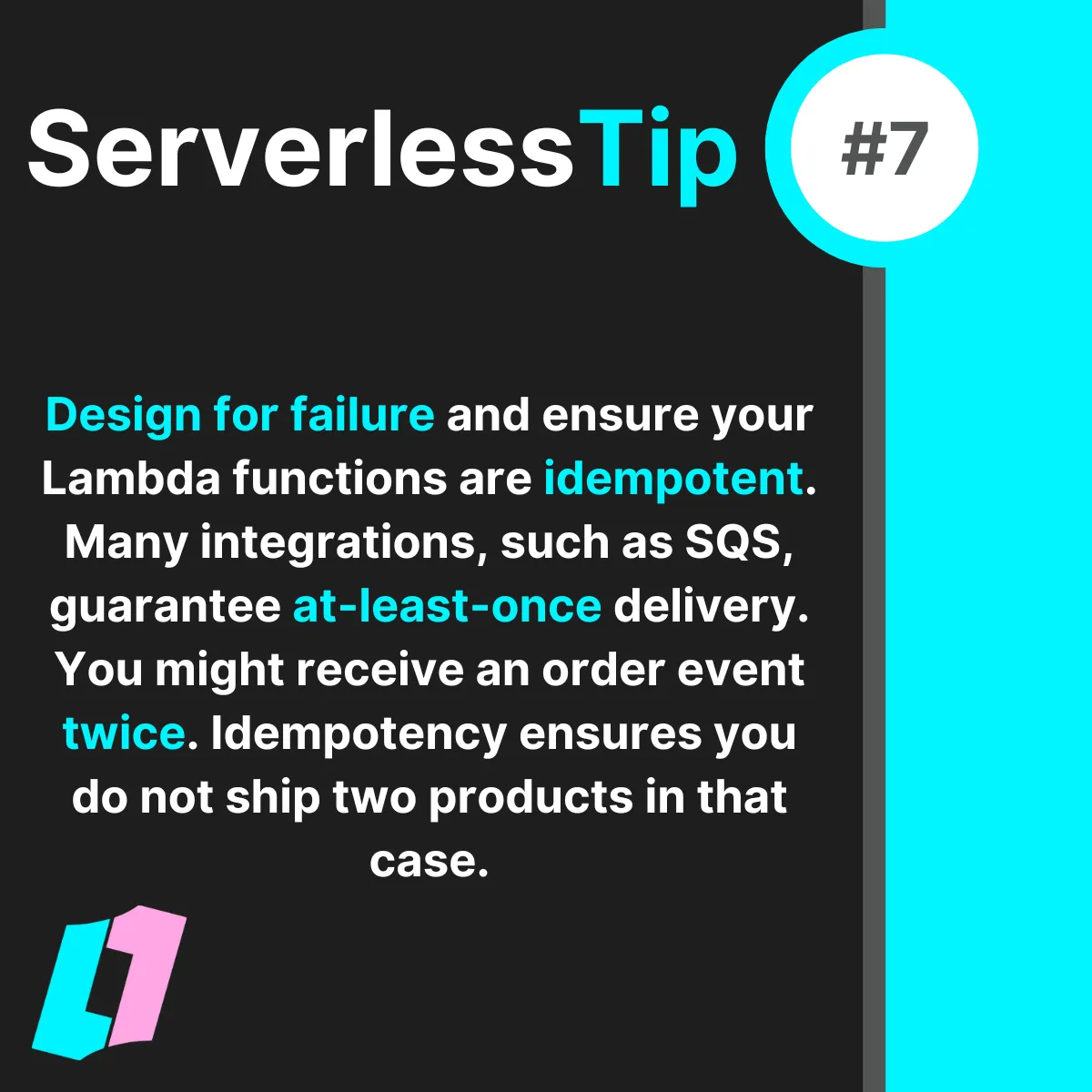 Idempotency is especially important in distributed serverless architectures