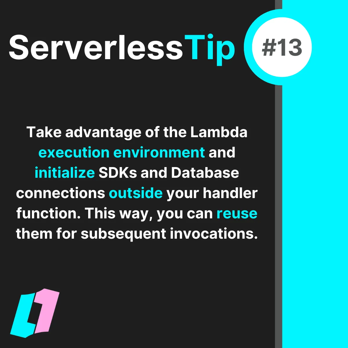 Take advantage of the Lambda execution environment
